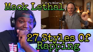 Mac Lethal | 27 Styles of Rapping | Reaction