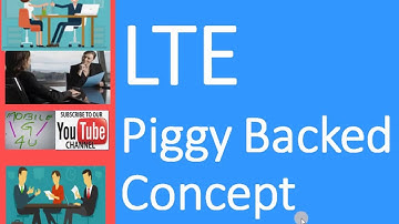 LTE Piggy Backed Concept | RRC & NAS Layer