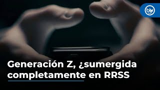 Generación Z, ¿sumergida completamente en las redes sociales?