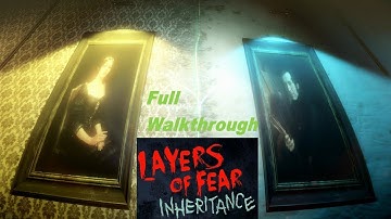 🏡Layers of Fear Back to the Old House Inheritance Dlc Full Walkthrough Good Ending no commentary