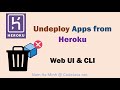 Undeploy / Delete / Destroy Apps from Heroku