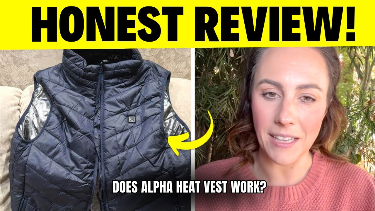 Does ALPHA HEAT VEST Work? - (HONEST REVIEW!) - Alpha Heat Vest Reviews - Heated Vest 2026