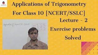 Applications of Trigonometry  for Class 10 |  - Lecture 2 (NCERT,SSLC) | Exercise Solved