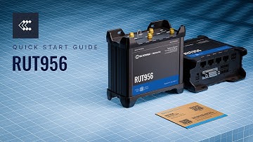 RUT956 - Industrial Cellular Router | Quick Start Guide [2024]