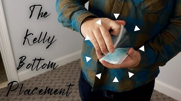 The Kelly Bottom Placement