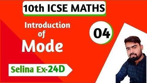 10th ICSE MATHS-Measure of Central Tendency ||selina ex-24D| MODE| Mode |
