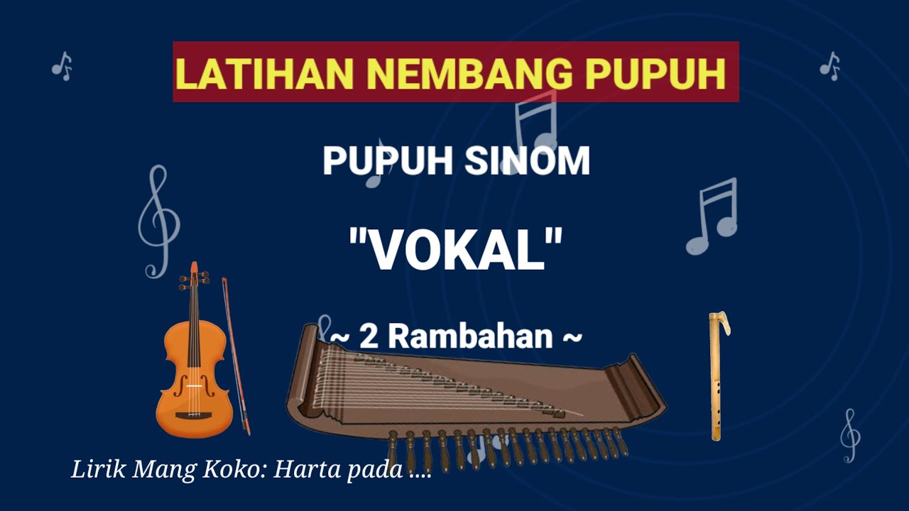 Pupuh Sinom Vokal 2 Rambahan (Lirik di Deskripsi) || Harta pada ...