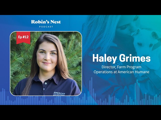 Haley Grimes, Director, Farm Program Operations at American Humane