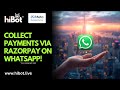 How To Collect Payment Via Razorpay For WhatsApp Native Commerce? | HiBot Tutorial