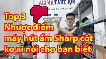 Top 3 Nhược điểm máy hút ẩm nhật bản Sharp cột bạn nên biết - Điện máy An Gia