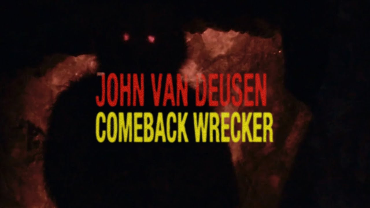 Watch John Van Deusen - Comeback Wrecker (Official Visualizer) on YouTube Watch John Van Deusen - Comeback Wrecker (Official Visualizer) on YouTube