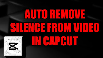 Auto Remove Silence From Video In CapCut Tutorial