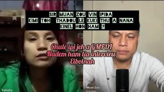 Sir Muan in  Thadou le kuki thu le GMFDI thu eidoh nah Kimi toh ipi da nana kinel ham tia eidoh nah.