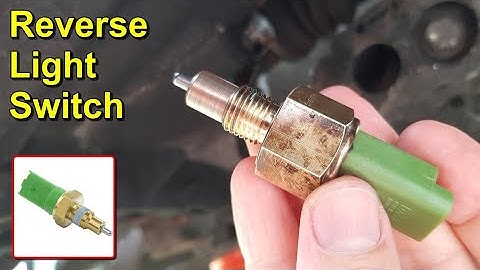 Reverse Light Switch Replacement