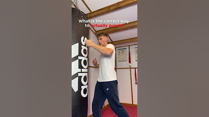 What’s the correct way to punch?