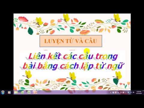 Tuần 25, Lớp 5, Video bài giảng môn Tiếng Việt, Liên kết các câu trong bài bằng cách lặp từ ngữ