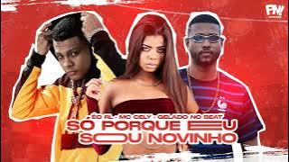 É o RL, Mc Cely, Gelado No Beat - SÓ PORQUE EU SOU NOVINHO - #bregafunk