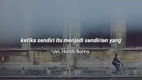 Download Sendiri Itu Ust Handy Bony Mp3 Free And Mp4