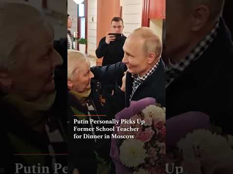 Putin Personally Picks Up Former School Teacher for Dinner in Moscow N18G