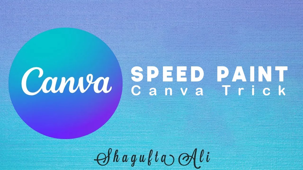 Master The Art Of Speed Painting With Canva Speed Paint YouTube Maxresdefault