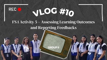 FS 1 Activity 5 – Assessing Learning Outcomes and Reporting Feedbacks