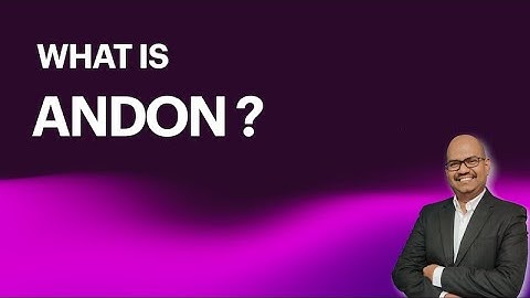 What is Andon in Lean Manufacturing?