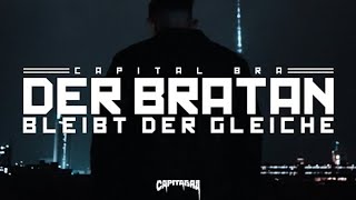 Capital Bra - Der Bratan Bleibt Der Gleiche [Official Lyric Video]