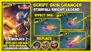 Script Skin Granger Starfall Knight - Full Effect And Full Sound - Eshen Project - No Password Mlbb. Resimi