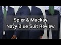 Spier and Mackay Suit Review | Navy Blue Suit