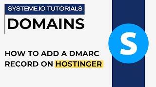 Información How to add a DMARC record on Hostinger | systeme.io tutorials Guía