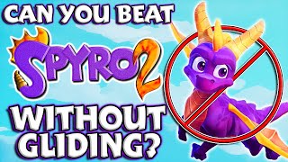 Can You Beat Spyro 2 Without Gliding?