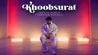 Khoobsurat (Visualizer) - @AdityaDcruz x Vishvesh Kant Shukla | New Hindi Music