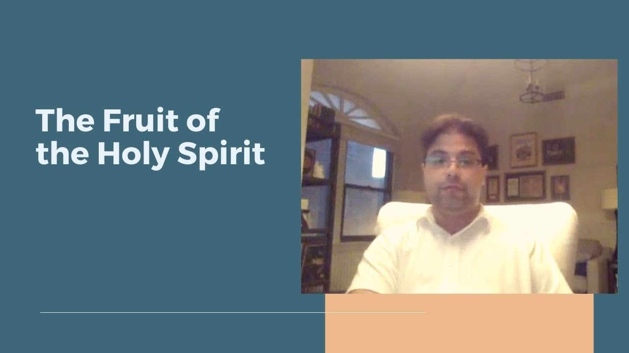The Fruit of the Holy Spirit YouTube