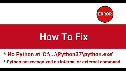 How to fix No Python error | How to set python environment variables | Fix Python is not recognized
