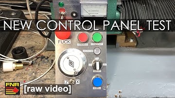 New Lathe Control Panel [RAW VIDEO]