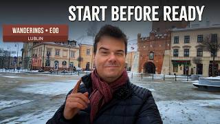 Travel vlog - Starting Before You’re Ready | WANDERINGS • E00 | LUBLIN