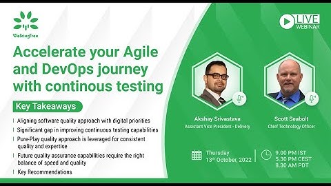 Accelerate Your Agile and DevOps Journey with Continuous Testing Webinar | WalkingTree Technologies