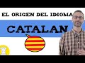 El origen del idioma Catalan 👄