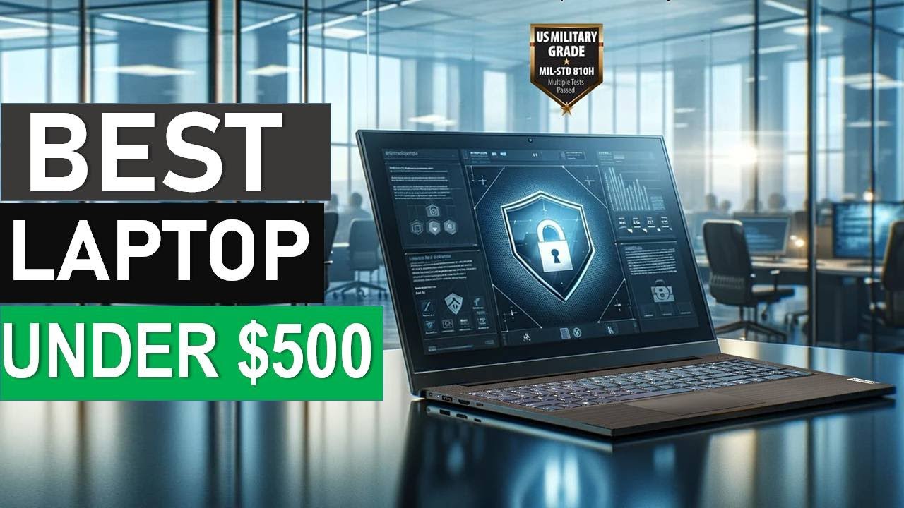 Top 5 Best Laptops Under $500 2026