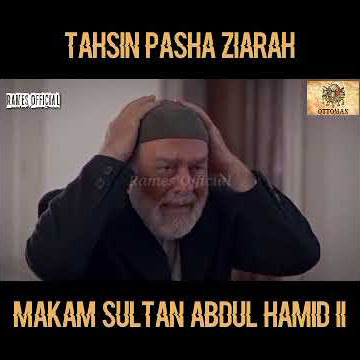 Tahsin Pasha Ziara ke Makam Sultan Abdul Hamid II