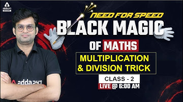 Multiplication and division | Math Tricks | Black Magic of Math For IBPS, SBI, RRB, NIACL, RBI, LIC
