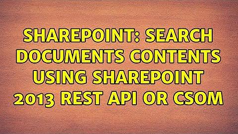 Sharepoint: Search documents contents using SharePoint 2013 REST API or CSOM (2 Solutions!!)
