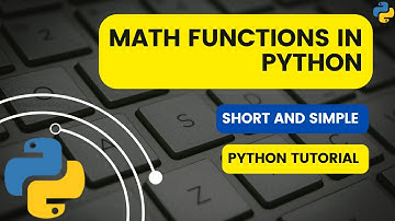 Math Functions in Python |  Python Tutorials | Python for beginners