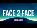 Aleksa Safiya - Face 2 Face (Lyrics)