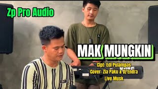 Lagu Lampung Populer 2024|| MAK MUNGKIN _ Cipt: Edi Pulampas || Cover: Zia Paku & Niko Key