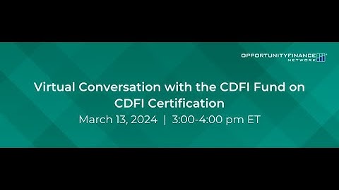 Deep Dive into the Revised CDFI Certification Application - March 13, 2024