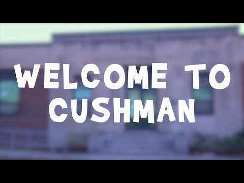 Welcome to Cushman School