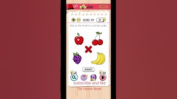 Brain test level 117 click on a fruit in a certain order. #braintest