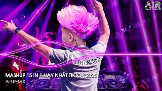 Download Lagu Mashup 15 in 1 - Nhạc Remix TikTok Triệu View Hay Nhất Hiện Nay ♫ Top 15 Nhạc TikTok Hay Nhất 2025 MP3 Download Lagu Mashup 15 in 1 - Nhạc Remix TikTok Triệu View Hay Nhất Hiện Nay ♫ Top 15 Nhạc TikTok Hay Nhất 2025 MP3