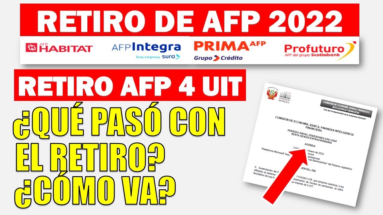 Retiro de AFP 4 UIT 2022 ¿Qué está pasando con el retiro? ¿Cómo va ...
